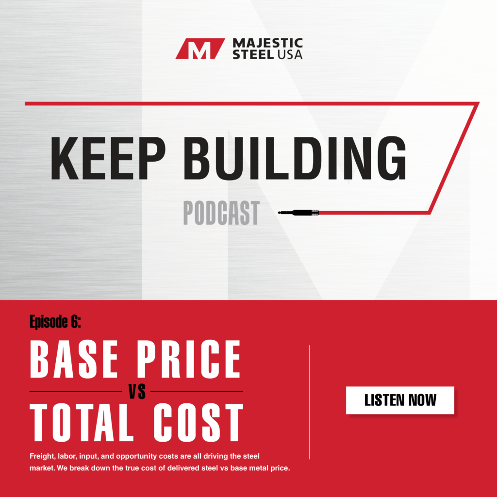 colored image of majestic steel keep building podcast episode 6 that talks about base price vs total cost